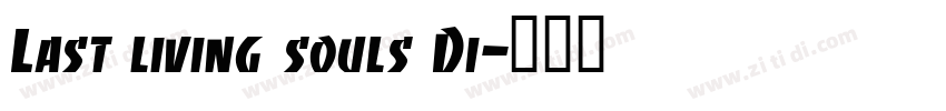 Last living souls Di字体转换